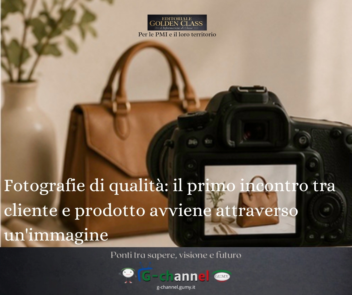 Fotografie di qualità: il primo incontro tra cliente e prodotto avviene attraverso un'immagine
